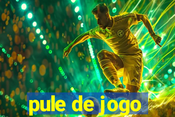 pule de jogo